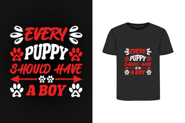 Every puppy should have a boy retro vintage t shirt design