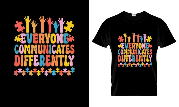 ベクトル 誰もが異なったコミュニケーションをとりますカラフルなグラフィックtシャツ自閉症tシャツデザイン