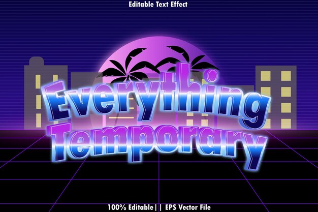 Vector everything temporary editable text effect retro 80s style