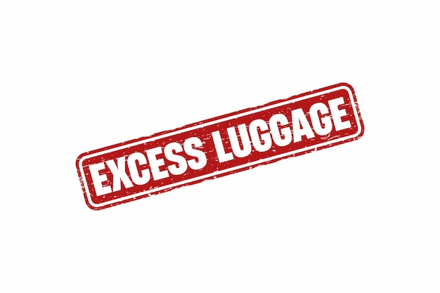 Excess luggage grunge rubber stamp