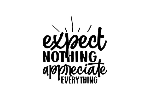 Vector expect nothing appreciate everything