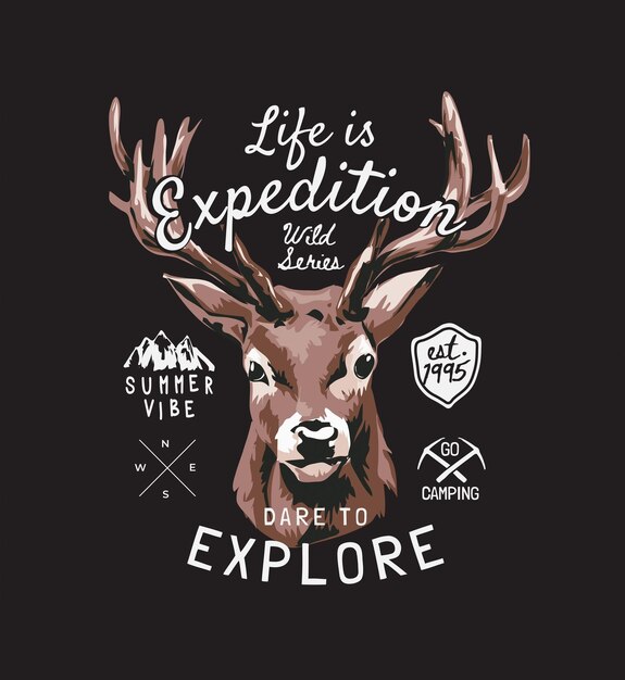 expedition slogan with moose head and badges on black background