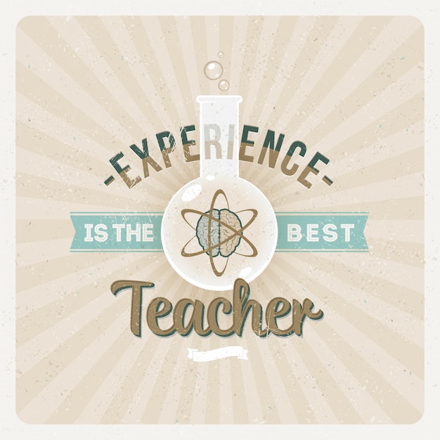 Experience is the best teacher - quote typographical design