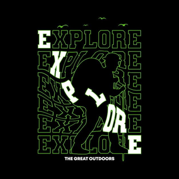 'Explore the great outdoors' For tshirt prints posters stickers