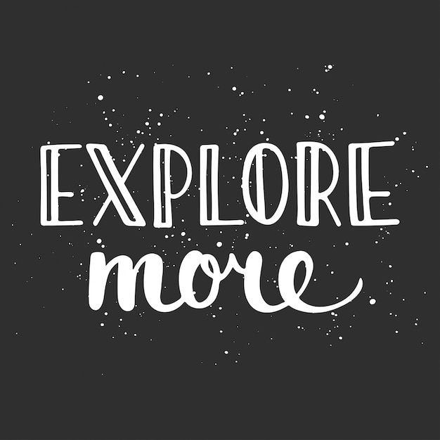 Explore more. handwritten lettering