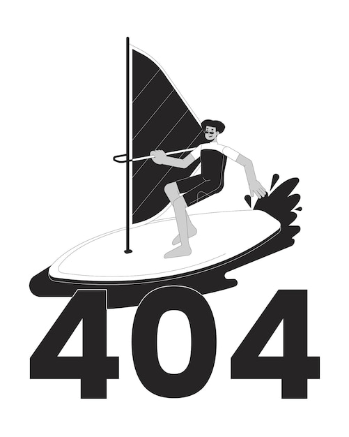 Extreme windsurfing sport nero bianco errore 404 messaggio flash costume da bagno uomo latino surfing con vela mono stato vuoto ui design pagina non trovata immagine cartone animato popup illustrazione a contorno piatto vettoriale