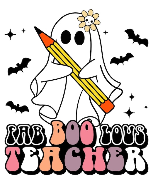 Fab Boo Lous Teacher ハロウィン ゴースト ティーチャー フローラル スカル バット ウィッチ ペンシル ベクトル イラスト アート