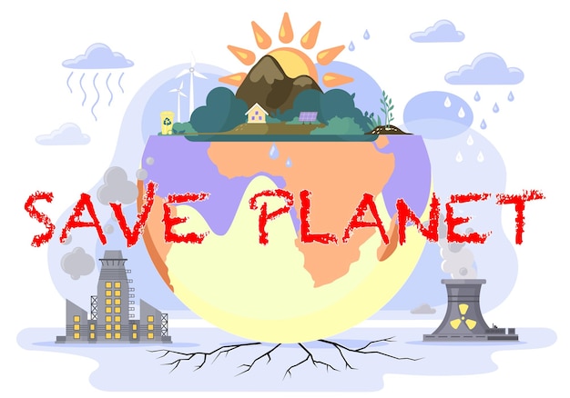 Фабрики загрязняют землю, разрушают экологию в результате деятельности человека, спасают концепцию планеты