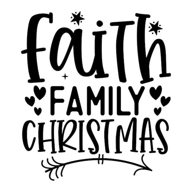 Vector faith family christmas svg