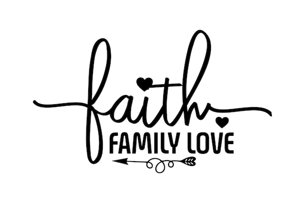 Faith Family Love