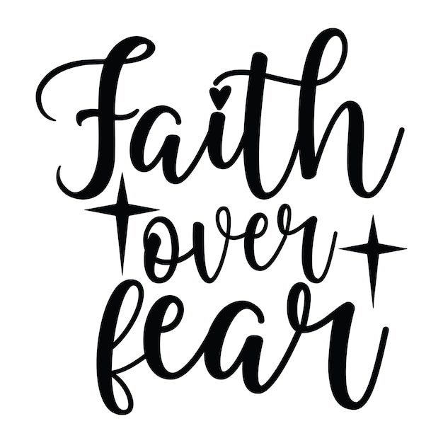 Faith Over Fear