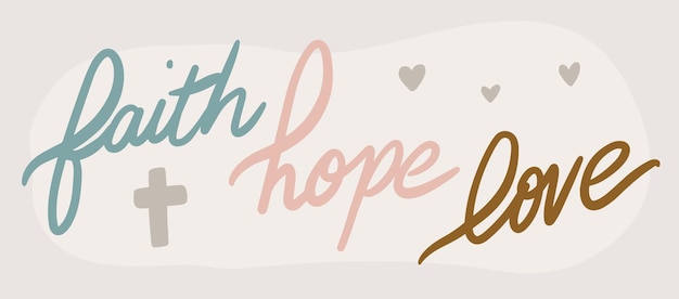 Faith Hope Love Calligraphy Design