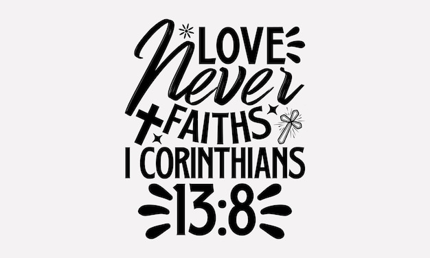 Faith SVG Design Hand drawn vintage illustration with lettering and decoration elements