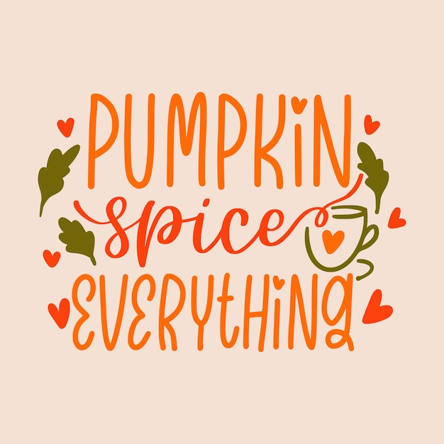 Fall Lettering Quotes For Printable Poster, Card, T-Shirt Design, etc.