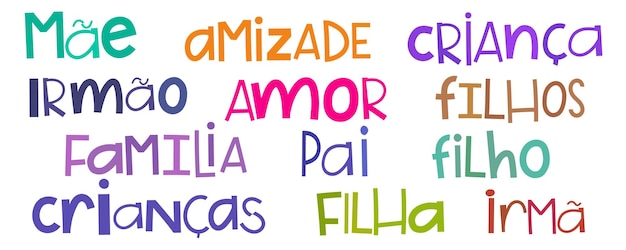 Familiewoorden met onregelmatige kleurrijke kinderletters in Braziliaans Portugees Vertaling Moeder vriendschap kind broer liefde zonen familie vader zoon kinderen dochter zus