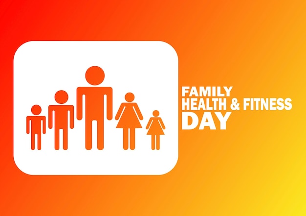 family health and fitness day holiday concept template for background banner card poster with text inscription vector illustration