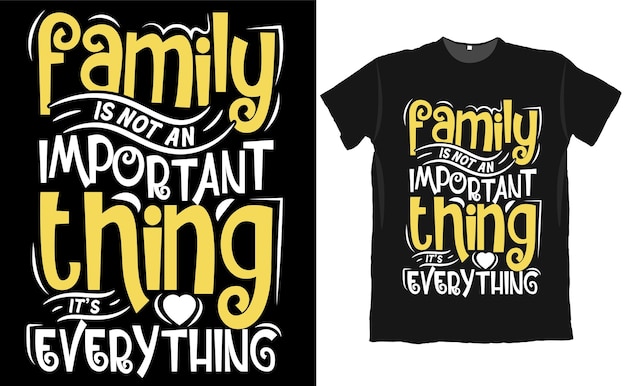 가족은 중요한 것이 아니라 모든 것이 셔츠 디자인입니다.