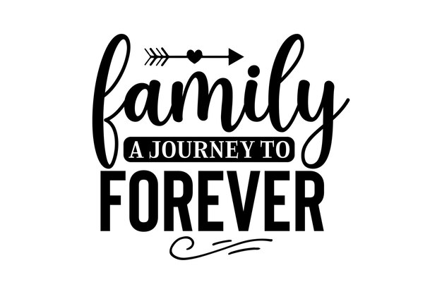 Family a Journey to Forever