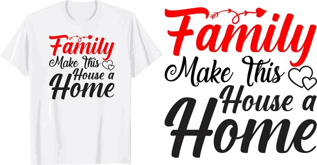 Family svg t shirt design