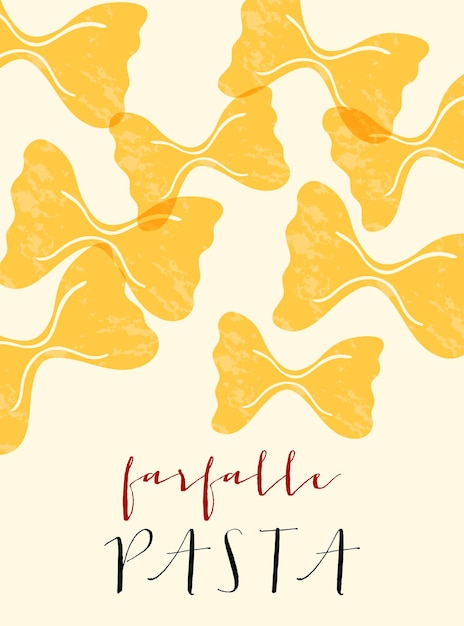 Farfalle pasta italiana. illustrazione del manifesto farfalle. stampa moderna per la progettazione di menu, libri di cucina.