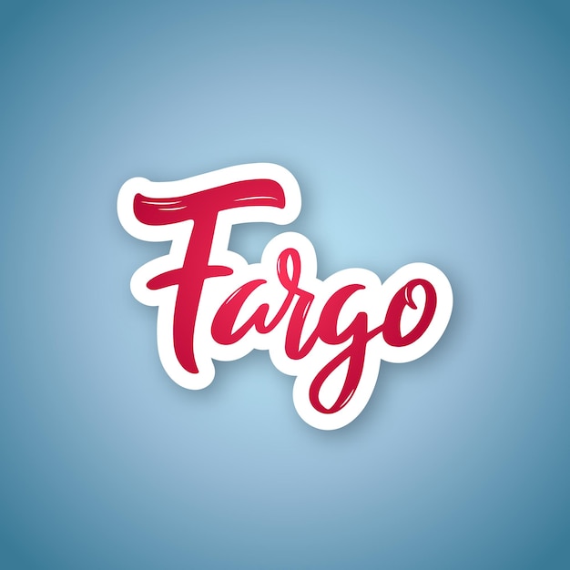 Fargo hand drawn lettering phrase Sticker