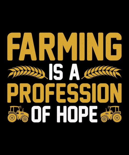 農業は希望の職業である Tシャツ デザイン プリント テンプレート タイポグラフィ ベクトル イラスト