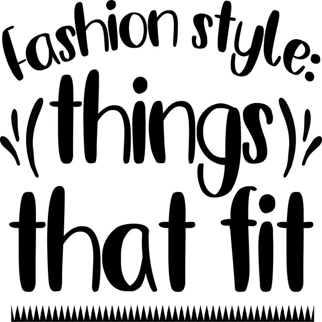 Vector fashion style things that fit