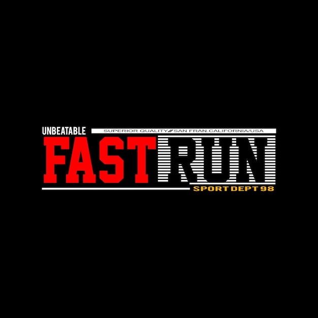 fast run typography design vector for print t shirt