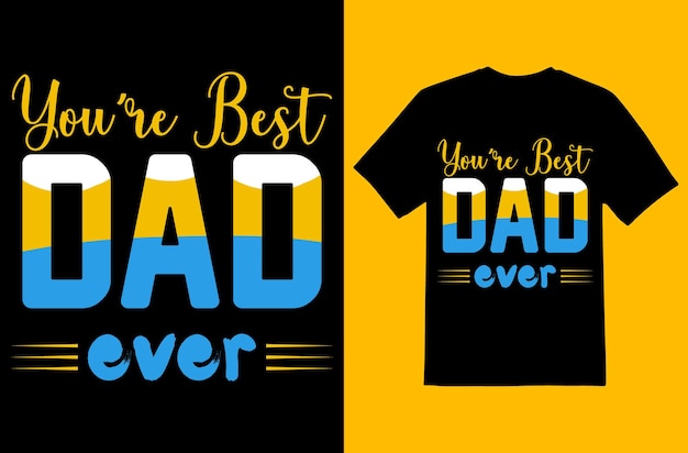 Father day tshirt design EPS file