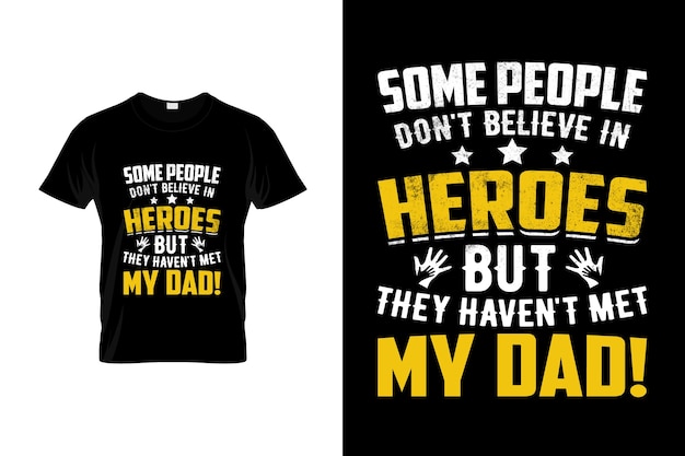 Father Day TShirt Design or Father Day poster Design Funny Father Quotes Father Typography