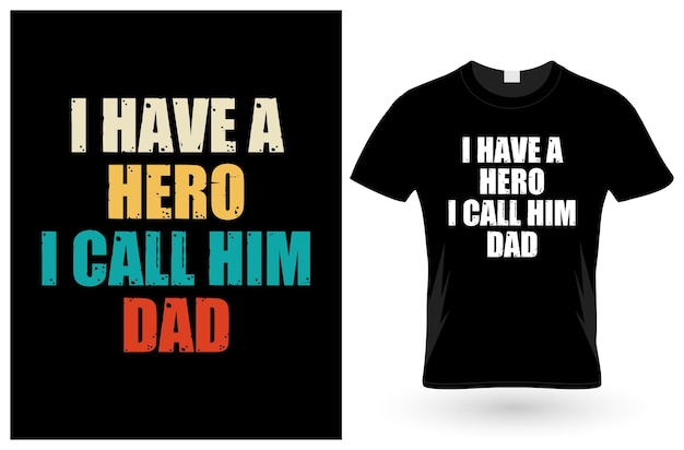 Father day Tshirt Design or Father day poster design Funny Father quotes Typography