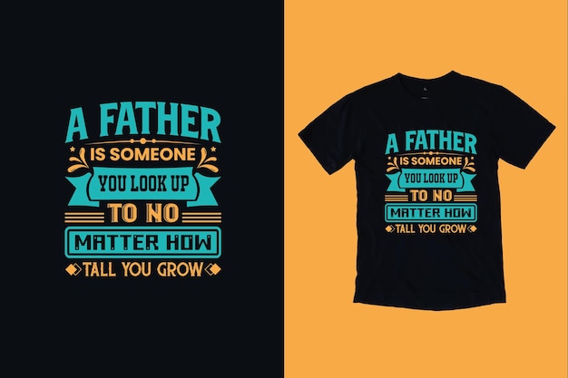 Father Day Typography T Shirt Design