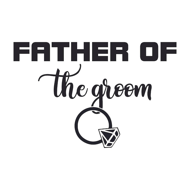 Father of the Groom Cursive Typography Lettering