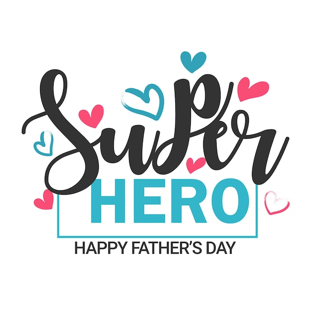 Father's day hand drawn type lettering