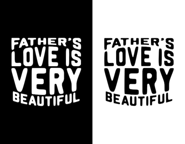 Father's day love t-shirt design