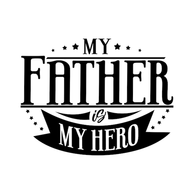 Father's day quotes design lettering vector