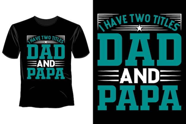 Vector father's day t shirt design template