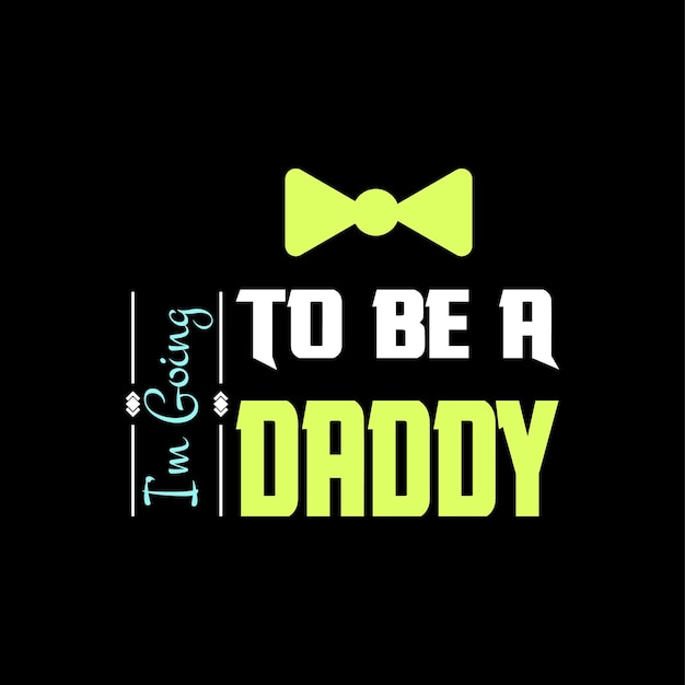 father's day tshirt design vector Premium Vector