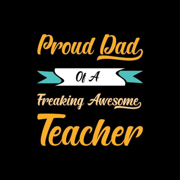 father's day tshirt design vector Premium Vector