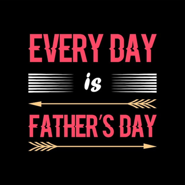 father's day tshirt design vector Premium Vector