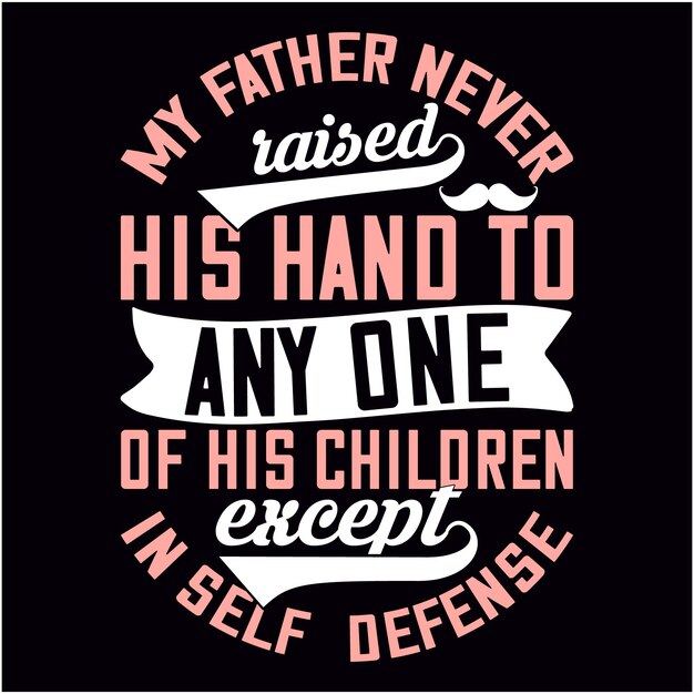 Father's day tshirt design vector