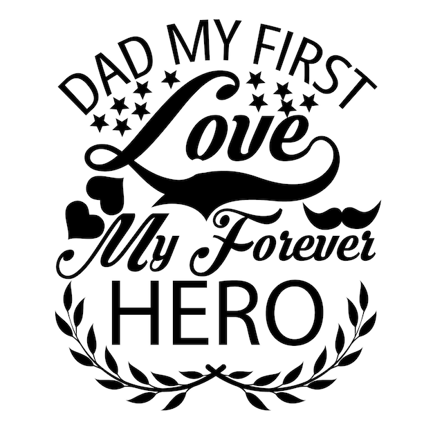 Vector father's day typography tshirt design