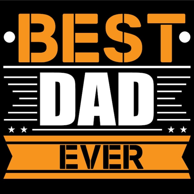 Vector father's tshirt design