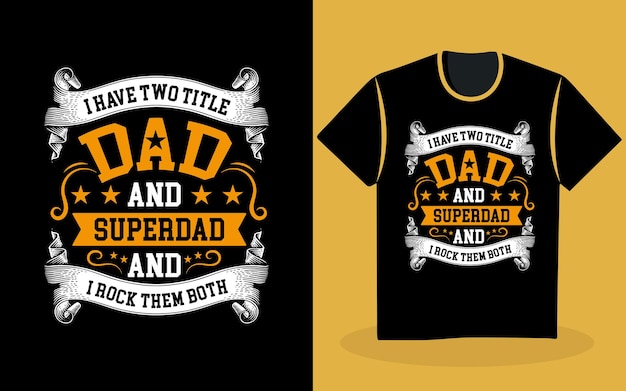 Vector father tshirt design retro vintage fathyer's day tshirt design vector