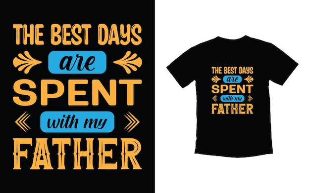 Father typography t shirt design vector