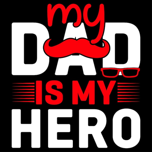 Vector fathers day creative t-shirt design
