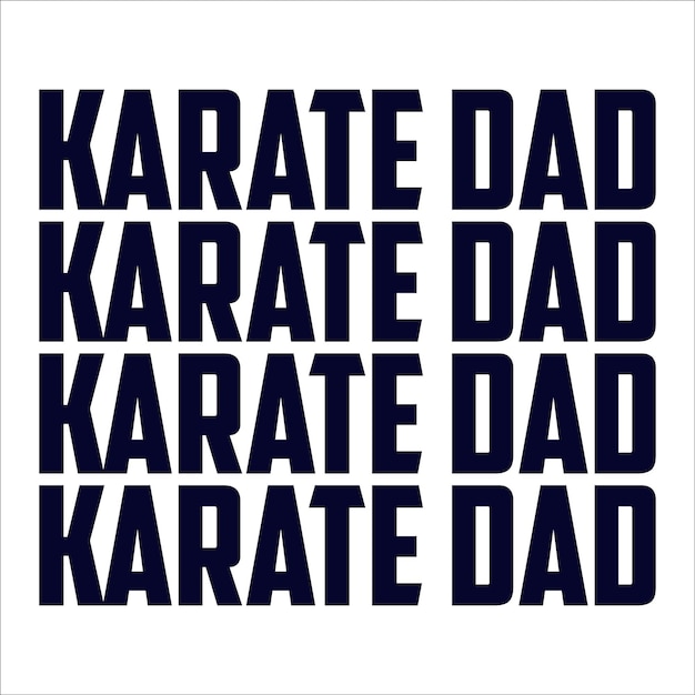 Vector fathers day dad lover funny karate training retro vintage karate tshirt design