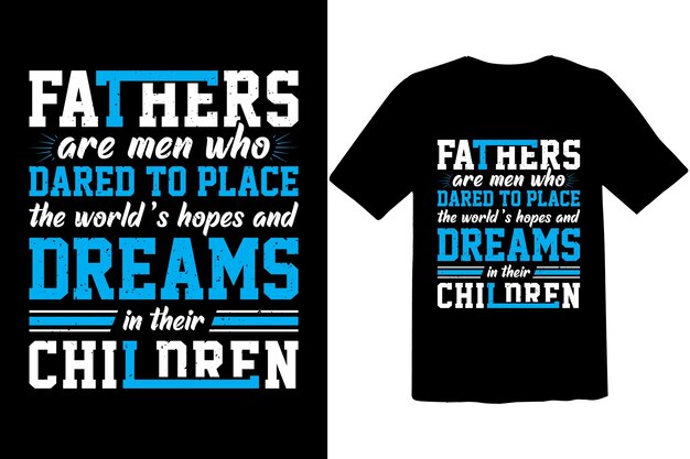 Vector fathers day lettering typography quotes or tshirt design