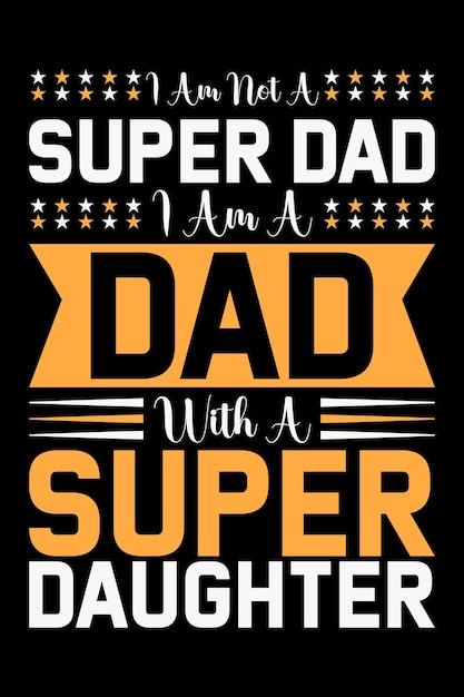 Fathers day quotes tshirt template design vector