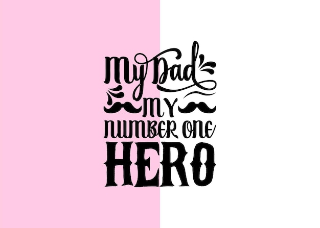 Fathers day quotes tshirt template design vector